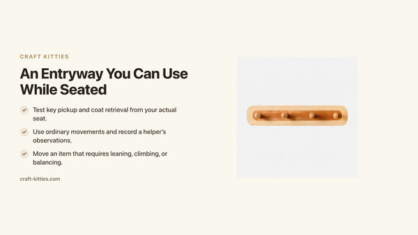 An Entryway You Can Use While Seated: Test Key and Coat Reach — Craft Kitties