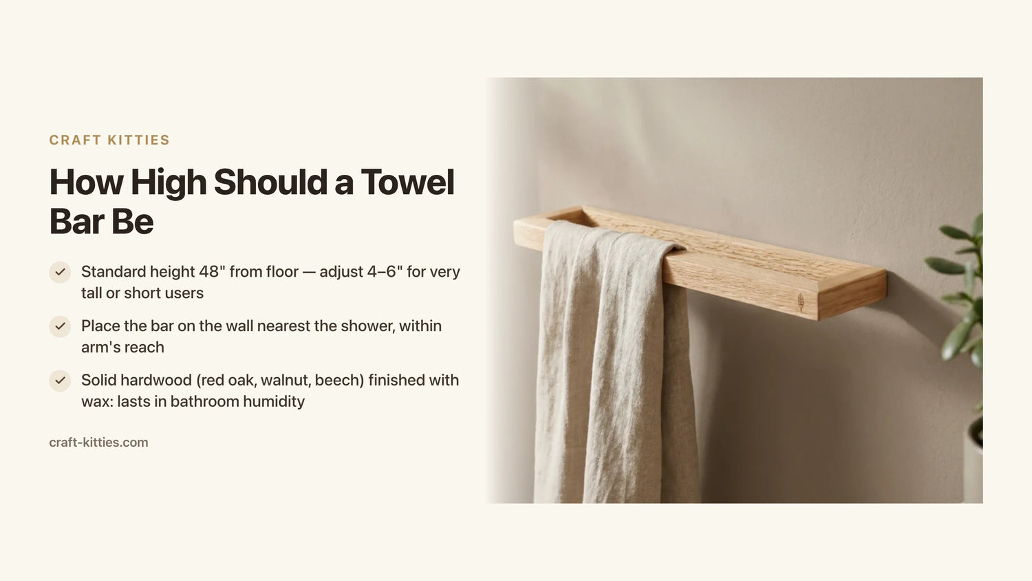 How High Should a Towel Bar Be? Standard Heights & Placement Guide — Craft Kitties