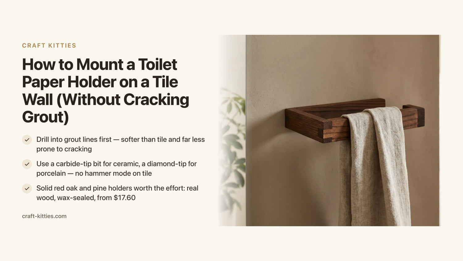 How to Mount a Toilet Paper Holder on a Tile Wall (Without Cracking Grout) — Craft Kitties