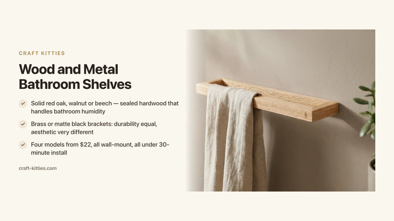 Wood and Metal Bathroom Shelves: Durability, Style & What Lasts — Craft Kitties