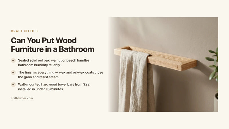 Can You Put Wood Furniture in a Bathroom? A Practical Humidity Guide — Craft Kitties