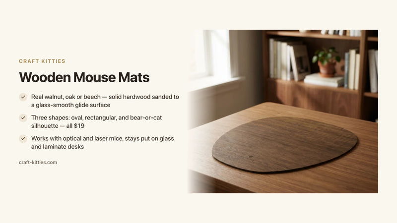 Wooden Mouse Mats: Smooth Glide on a Solid Wood Surface — Craft Kitties