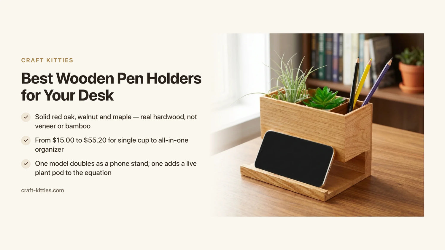Best Wooden Pen Holders for Your Desk: Buyer's Guide 2025 — Craft Kitties