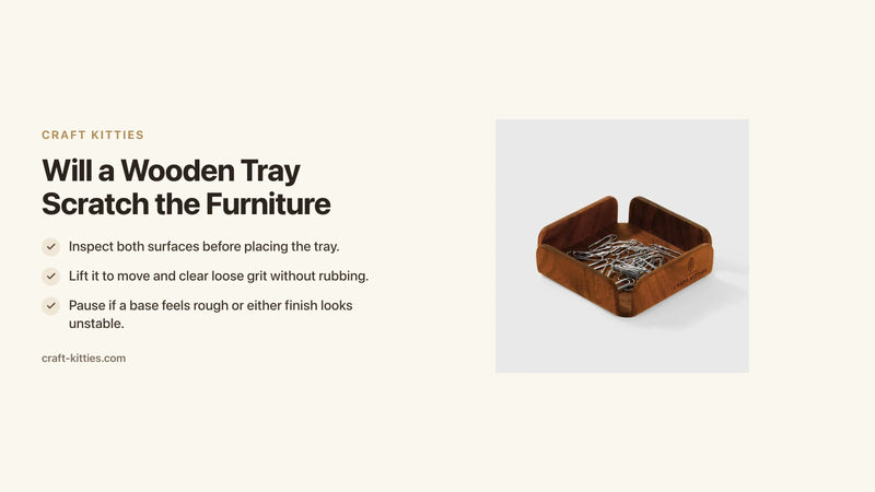 Will a Wooden Tray Scratch the Furniture? Check the Base — Craft Kitties