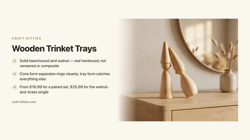 Wooden Trinket Trays: Small-Scale Storage That Earns Its Spot — Craft Kitties